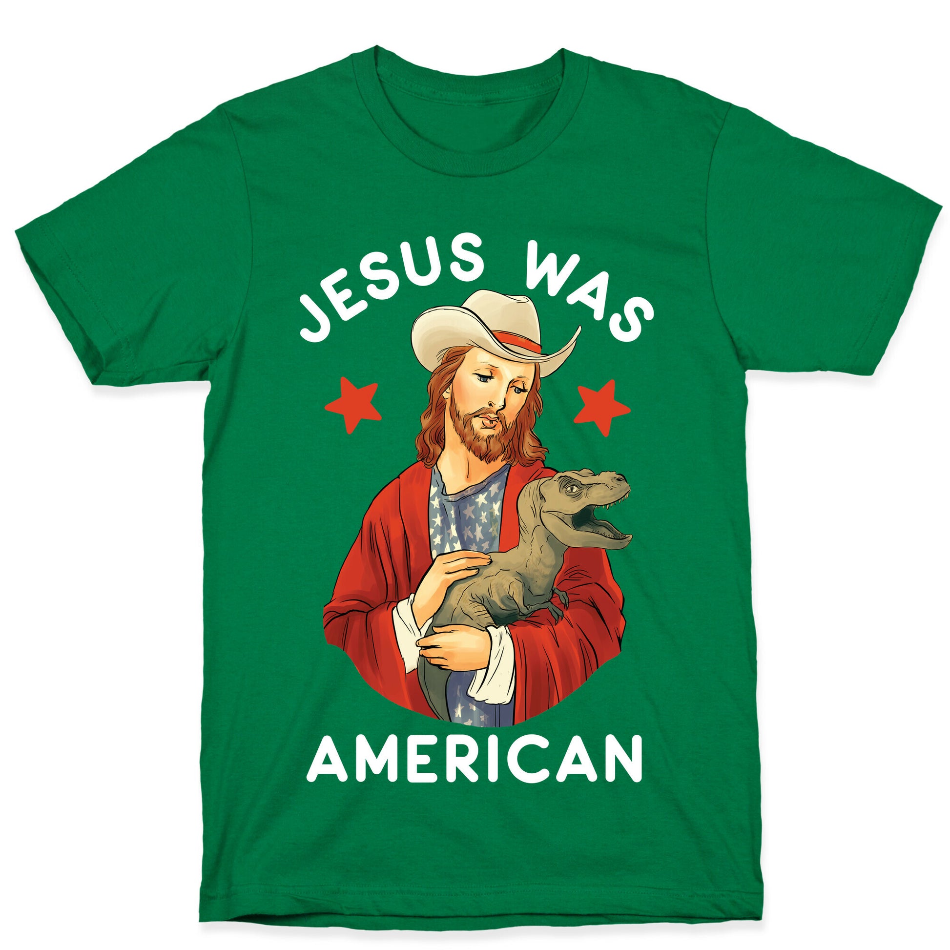 Jesus Was American T-Shirt