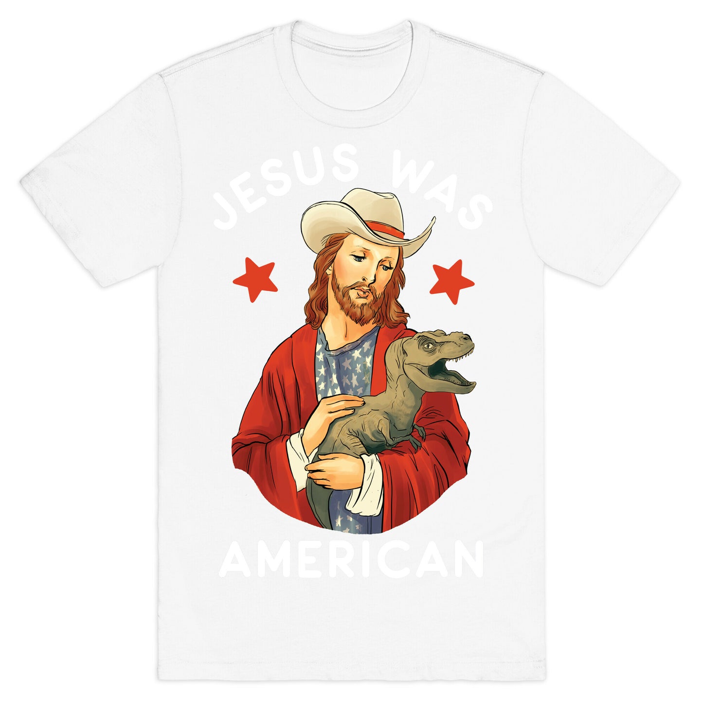 Jesus Was American T-Shirt