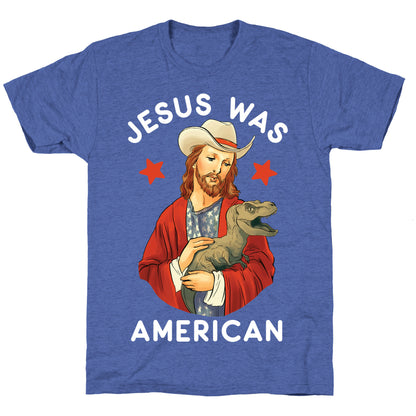 Jesus Was American Unisex Triblend Tee