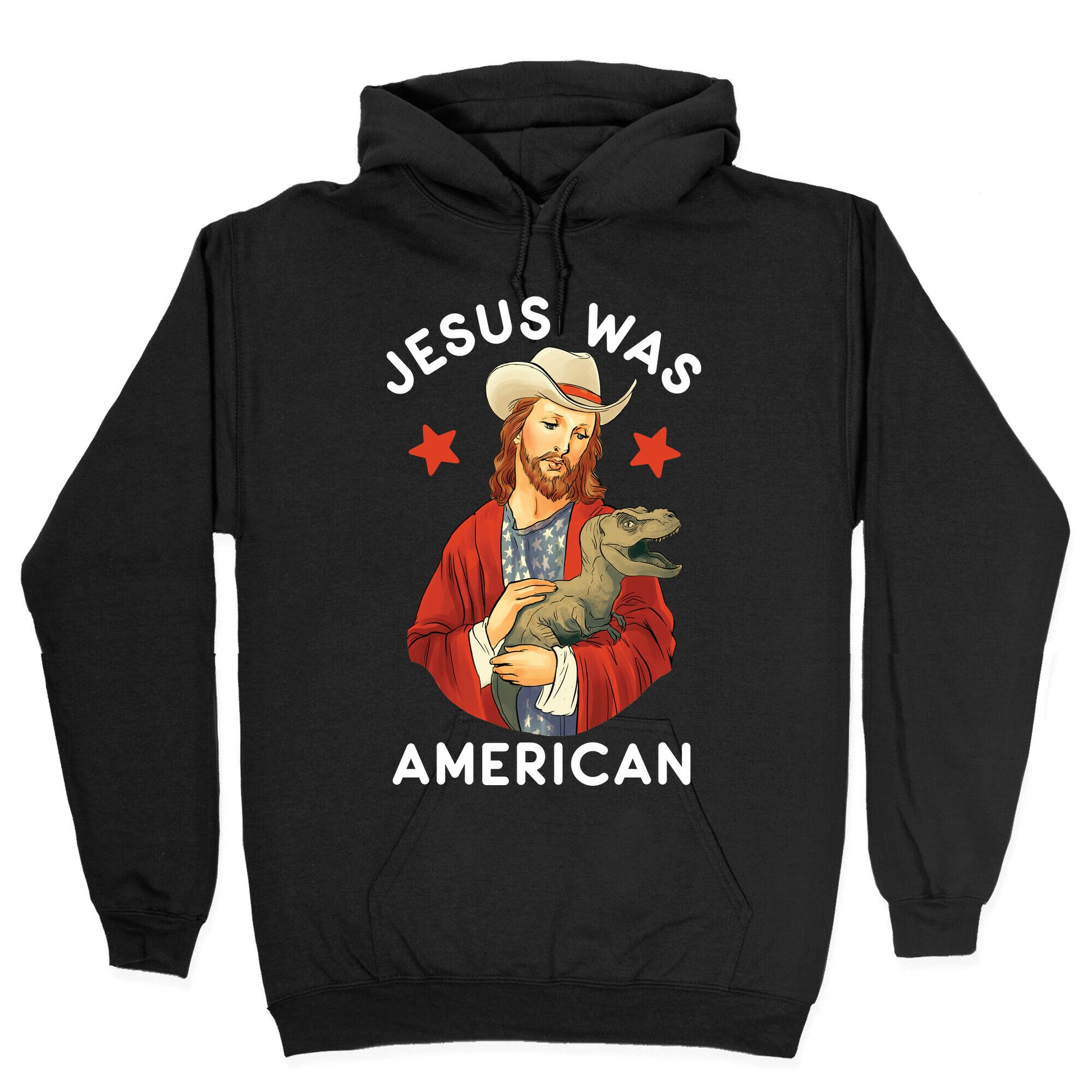 Jesus Was American Hoodie
