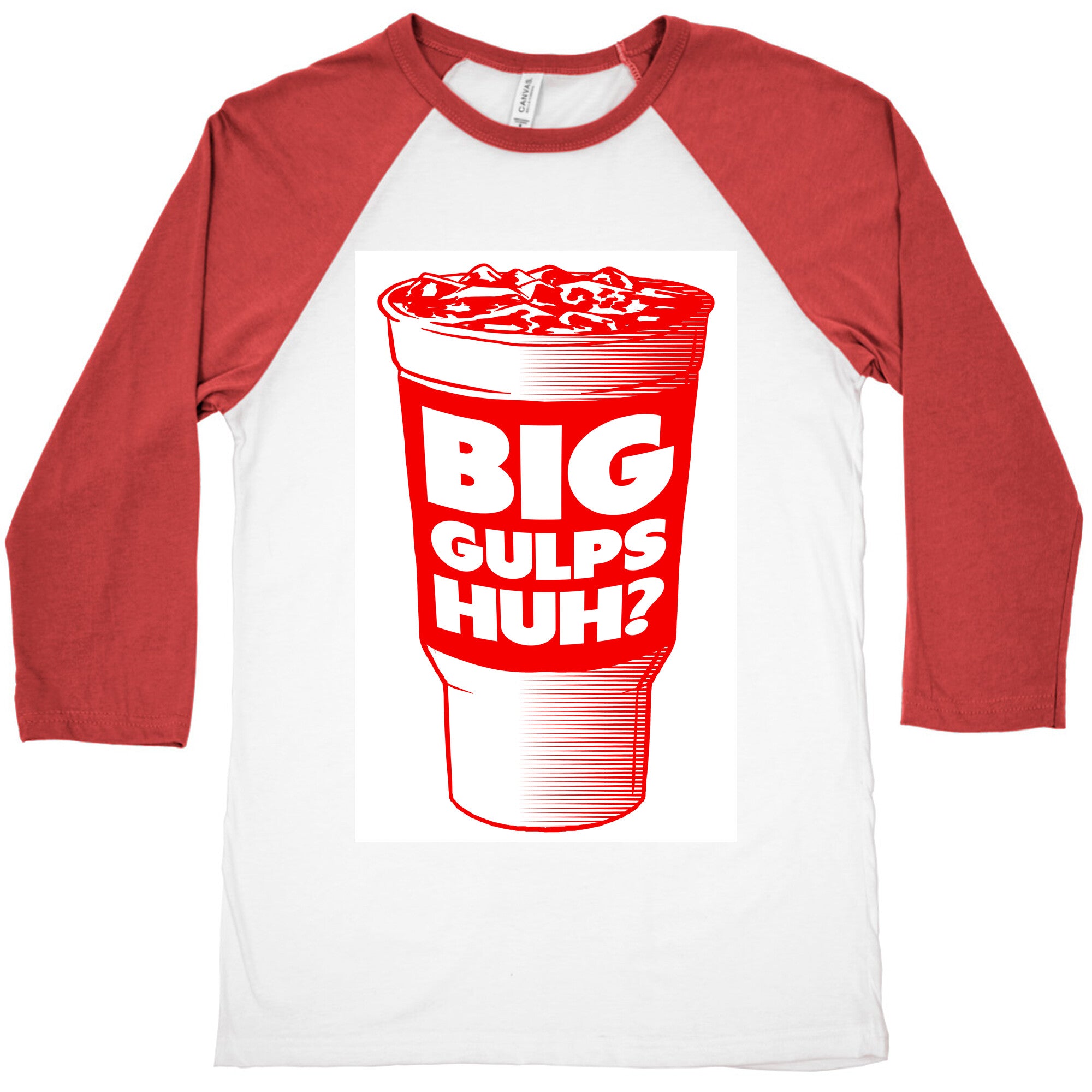 Big Gulps Huh? Baseball Tee