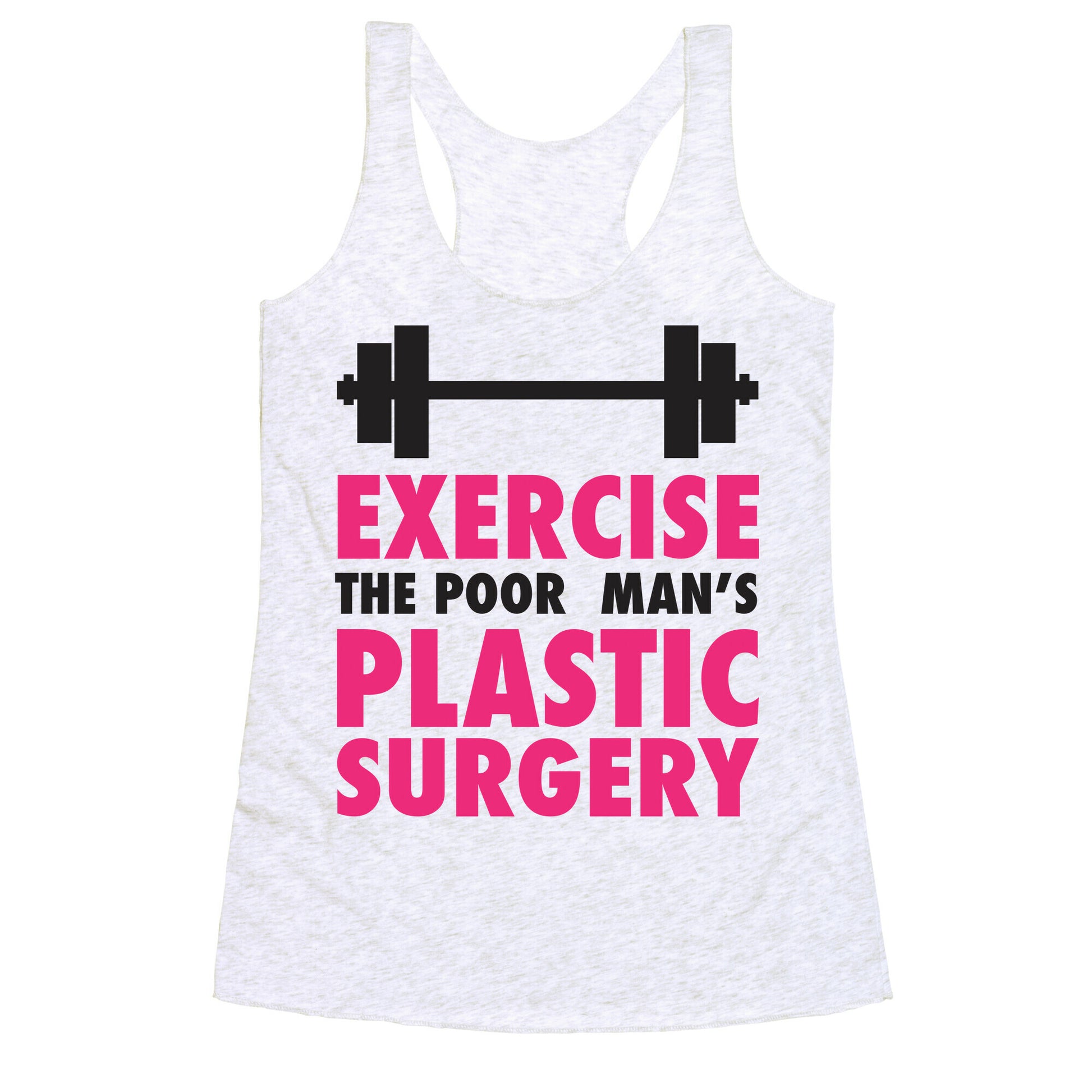 Exercise: The Poor Man's Plastic Surgery Racerback Tank