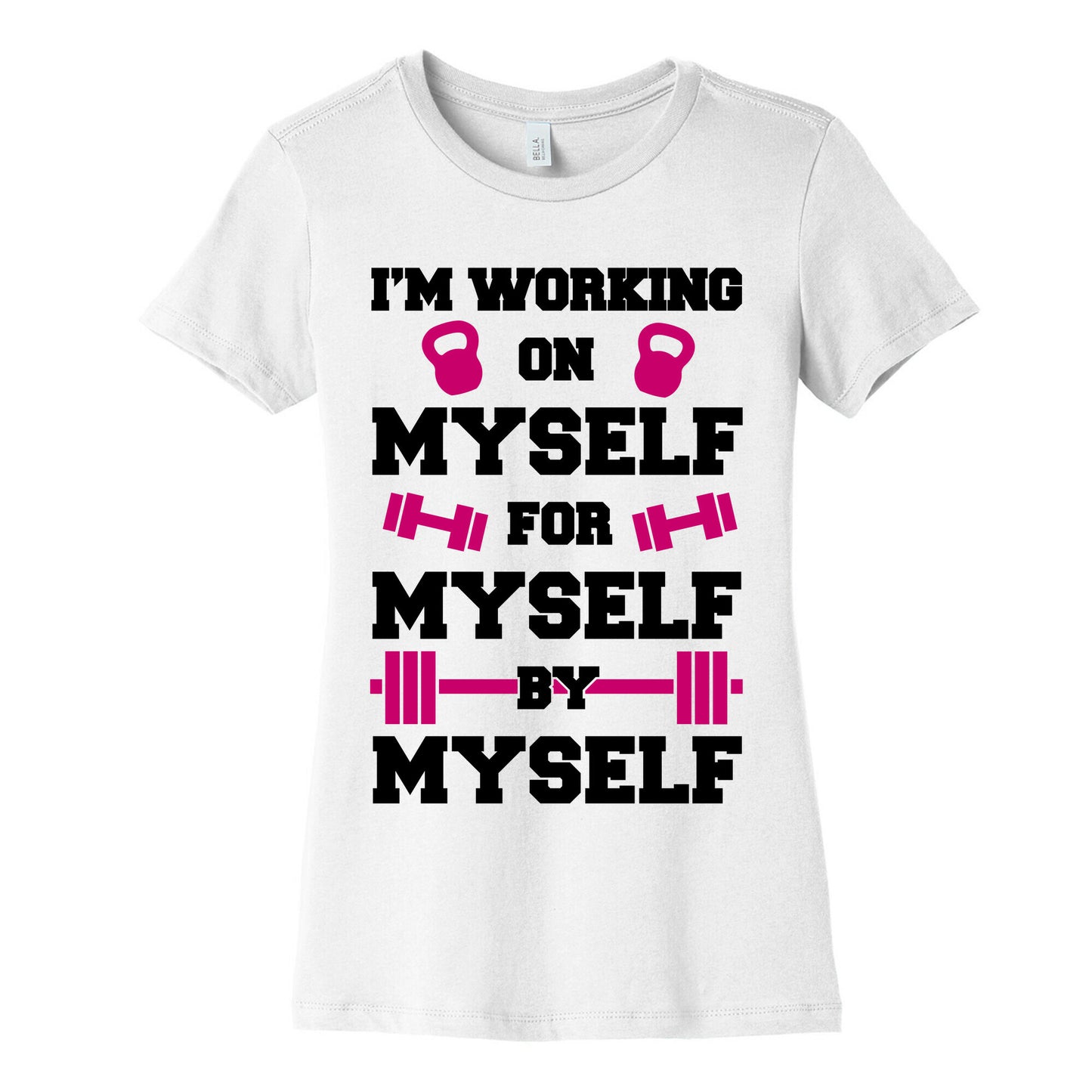 I'm Working On Myself Women's Cotton Tee