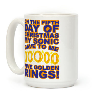 On The Fifth Day Of Christmas My Sonic Gave To Me Parody Coffee Mug