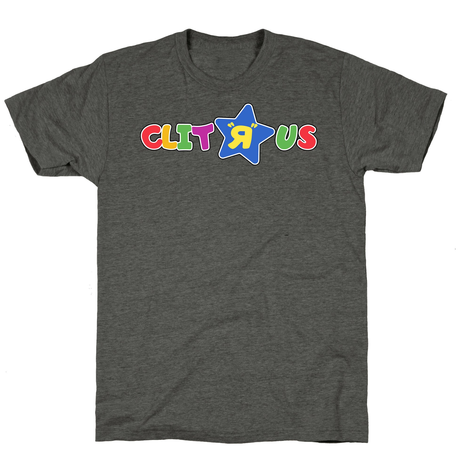Clit "R" Us Unisex Triblend Tee
