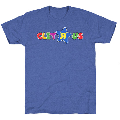Clit "R" Us Unisex Triblend Tee