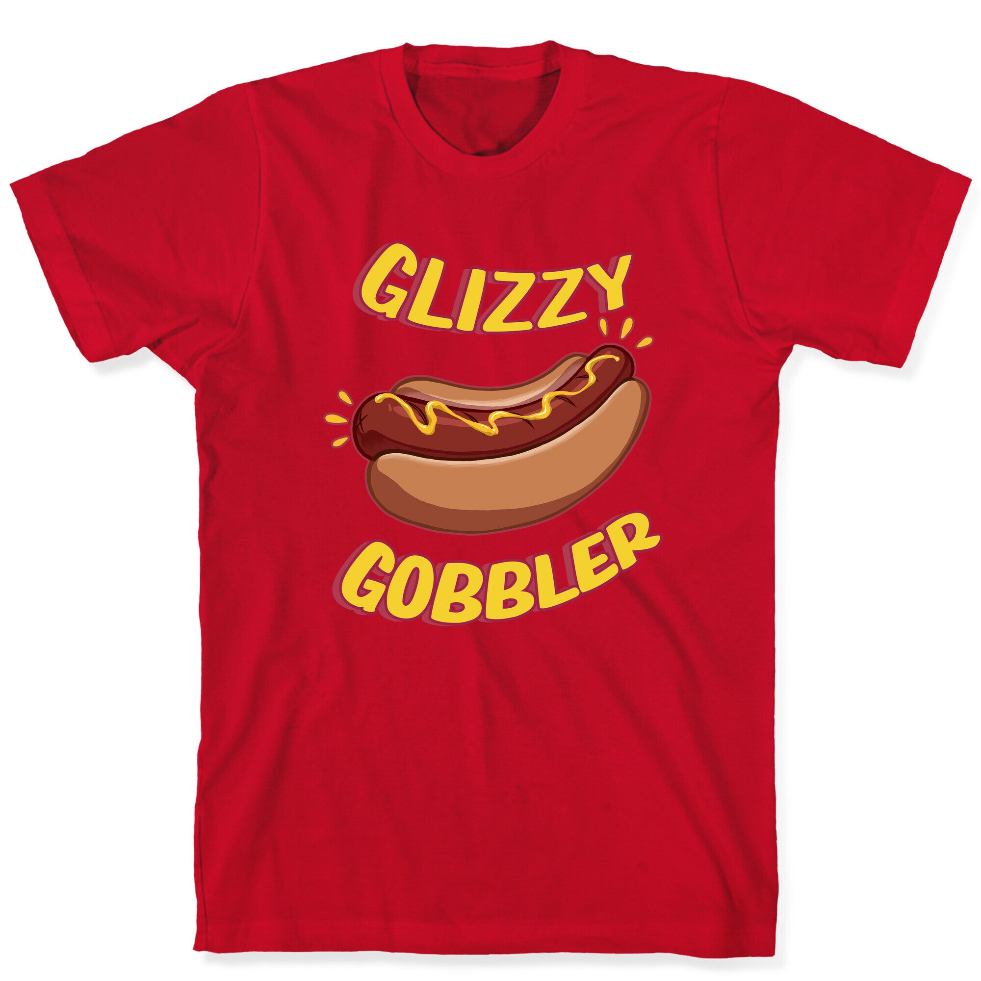 Glizzy Gobbler T-Shirt