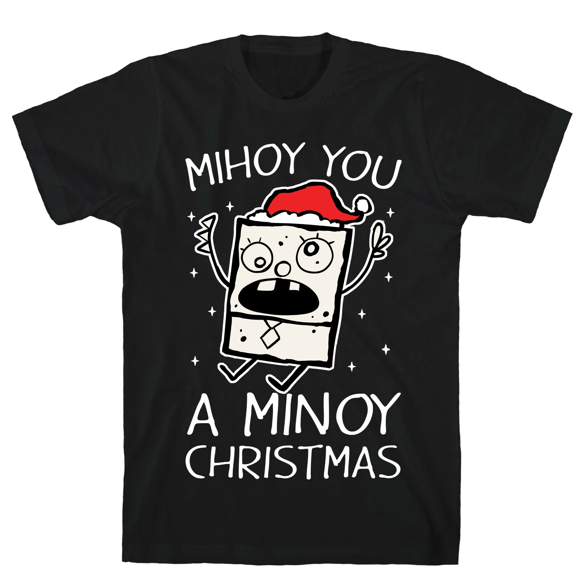 Mihoy You A Minoy Christmas T-Shirt