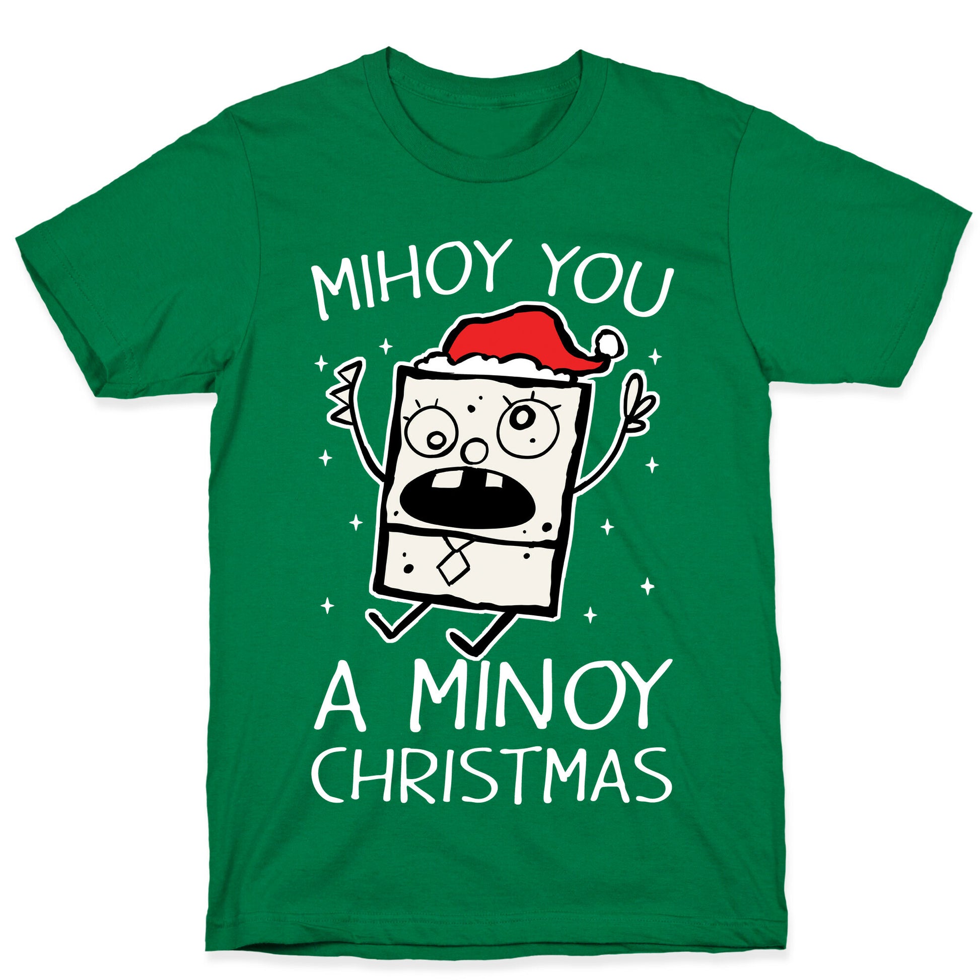 Mihoy You A Minoy Christmas T-Shirt