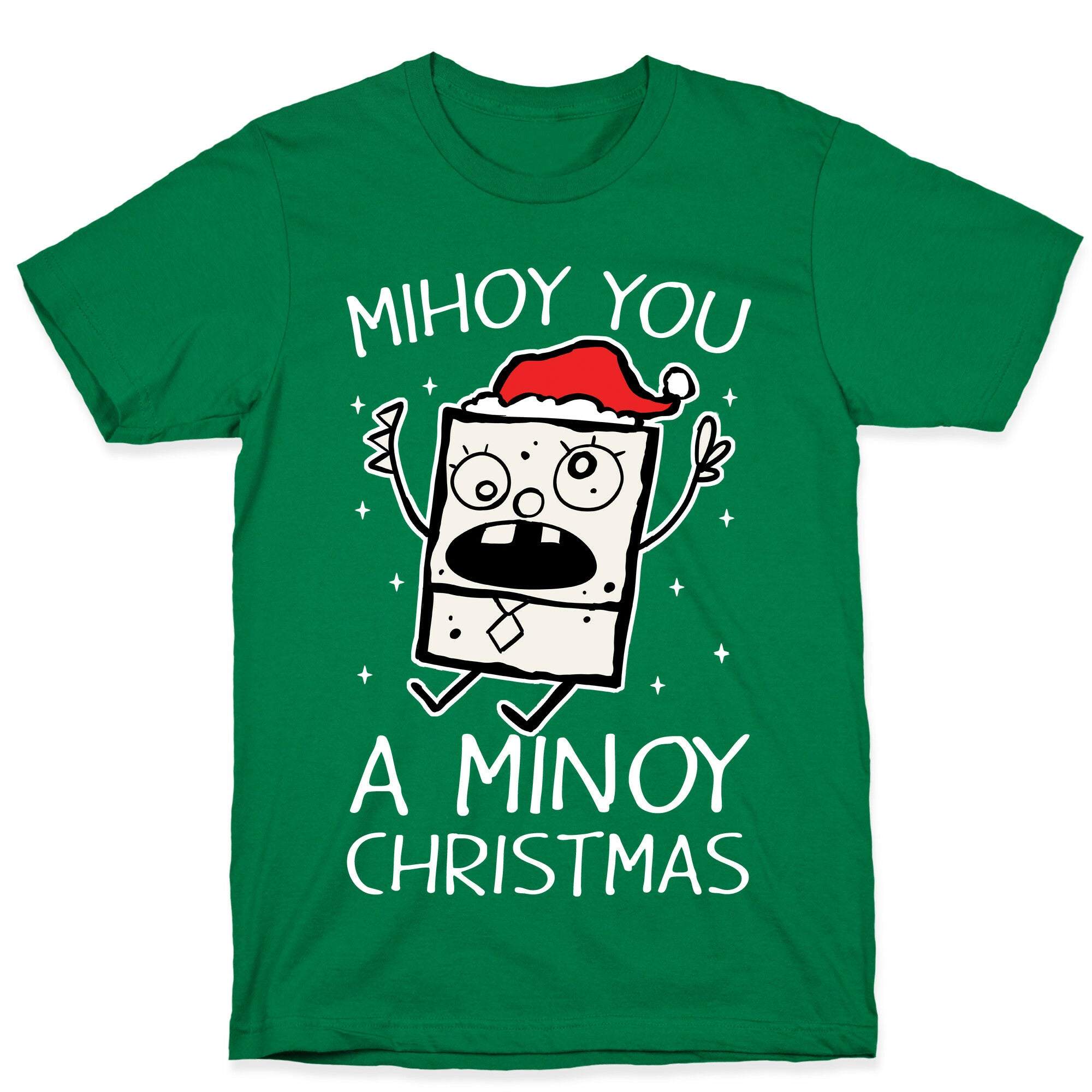 Mihoy You A Minoy Christmas T-Shirt