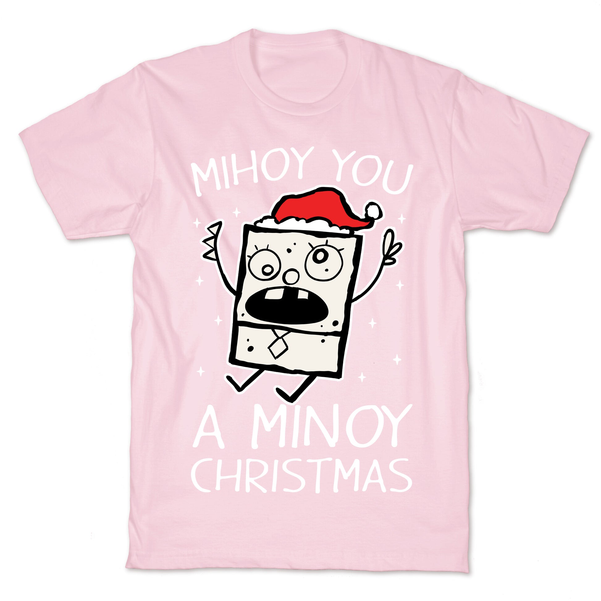 Mihoy You A Minoy Christmas T-Shirt