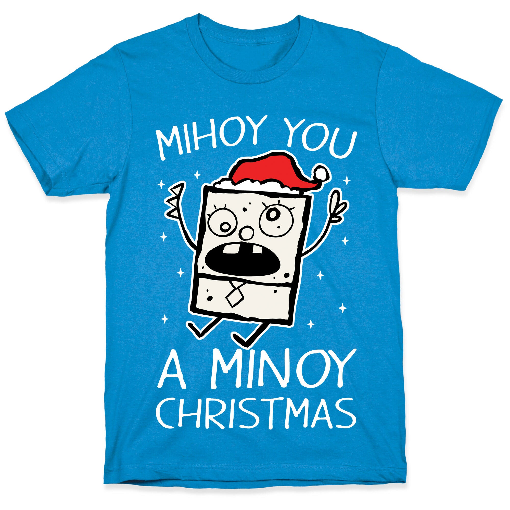 Mihoy You A Minoy Christmas T-Shirt