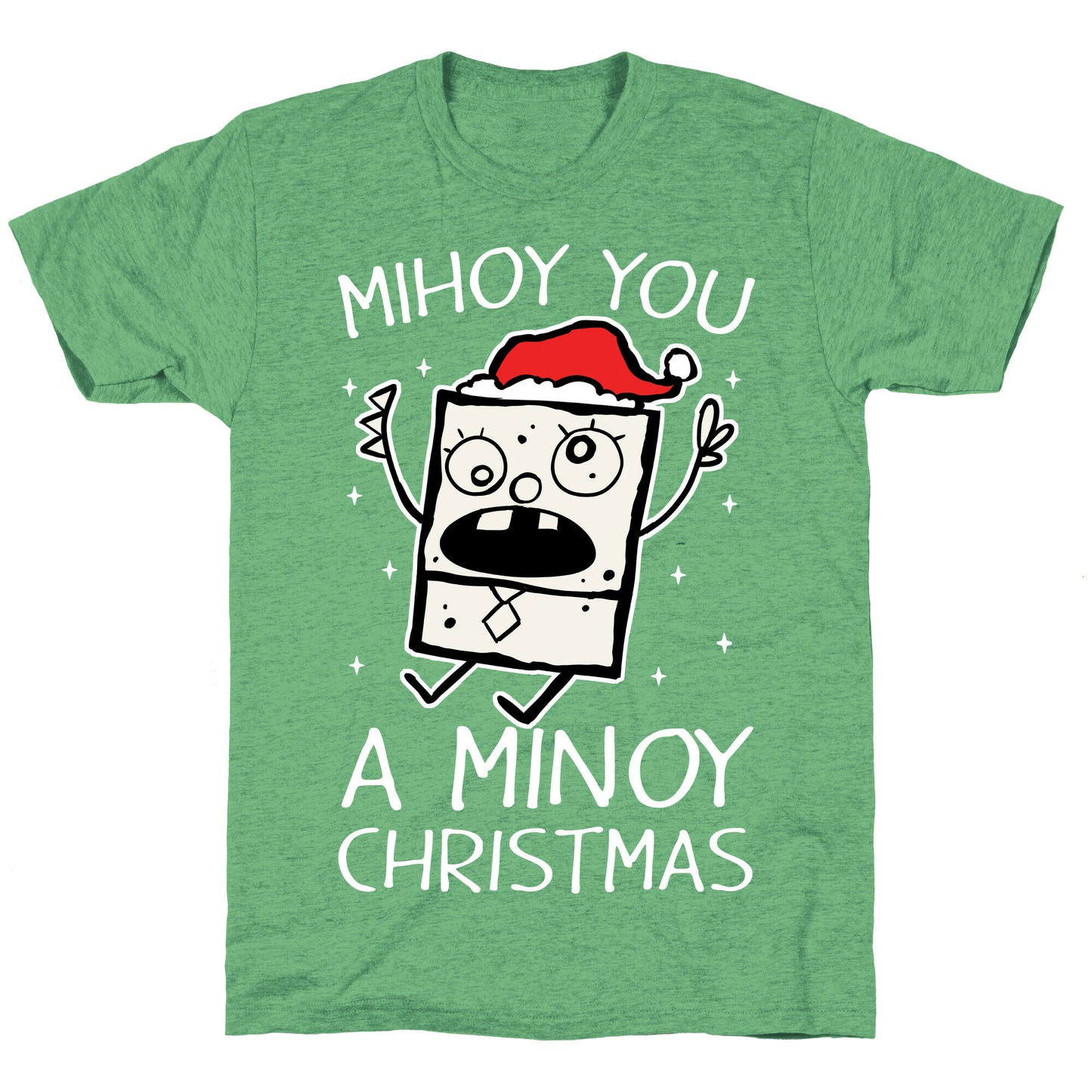 Mihoy You A Minoy Christmas Unisex Triblend Tee