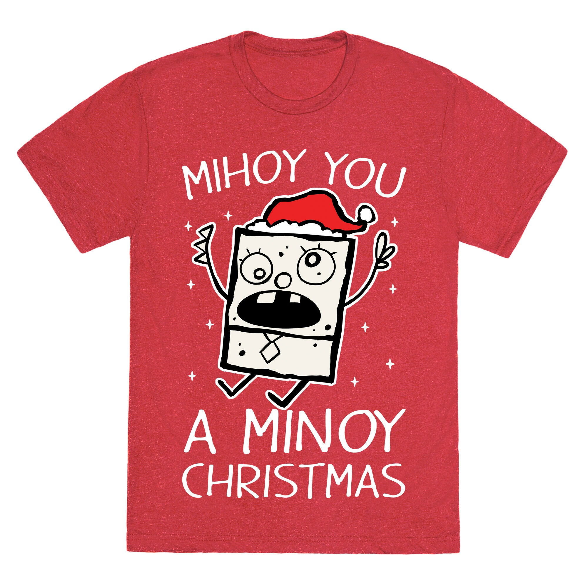 Mihoy You A Minoy Christmas Unisex Triblend Tee
