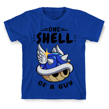 One Shell of A Guy: Blueshell Ver T-Shirt