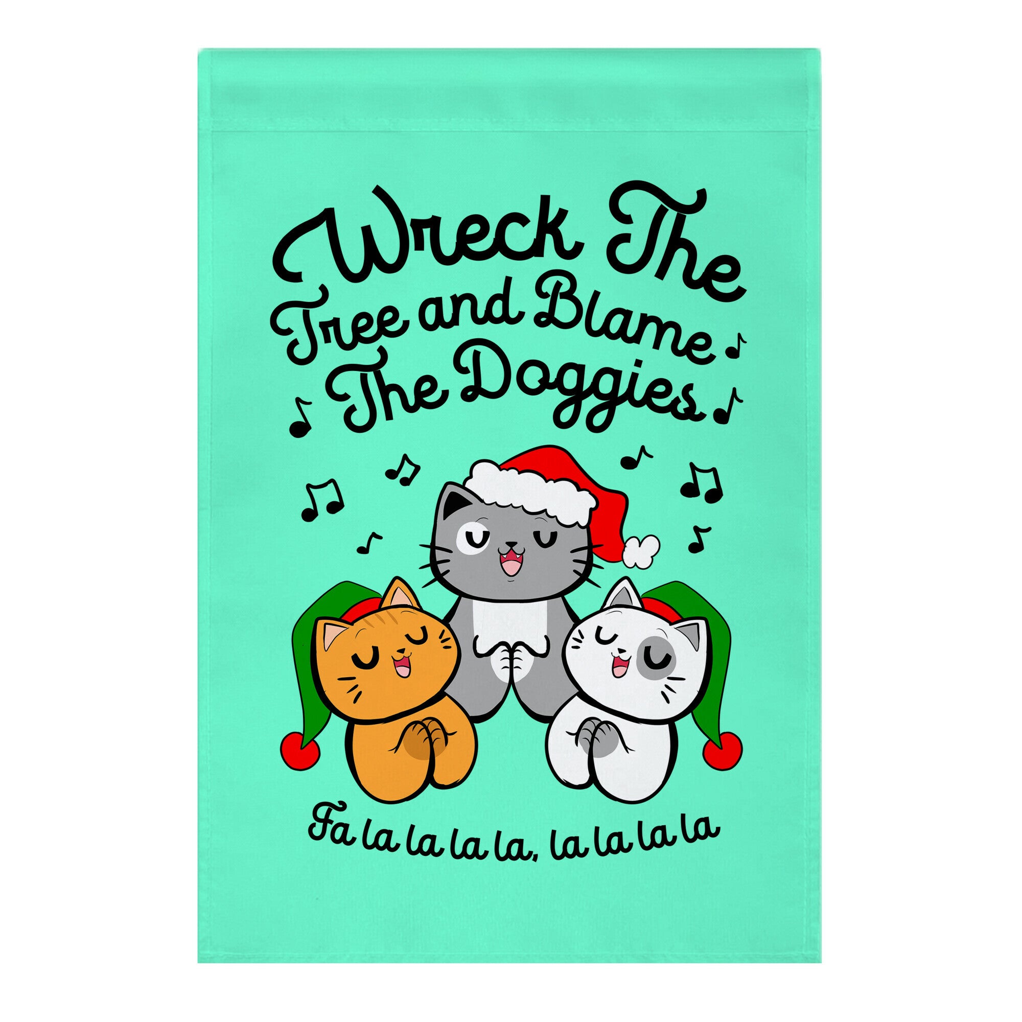 Wreck the Tree and Blame The Doggies Garden Flag
