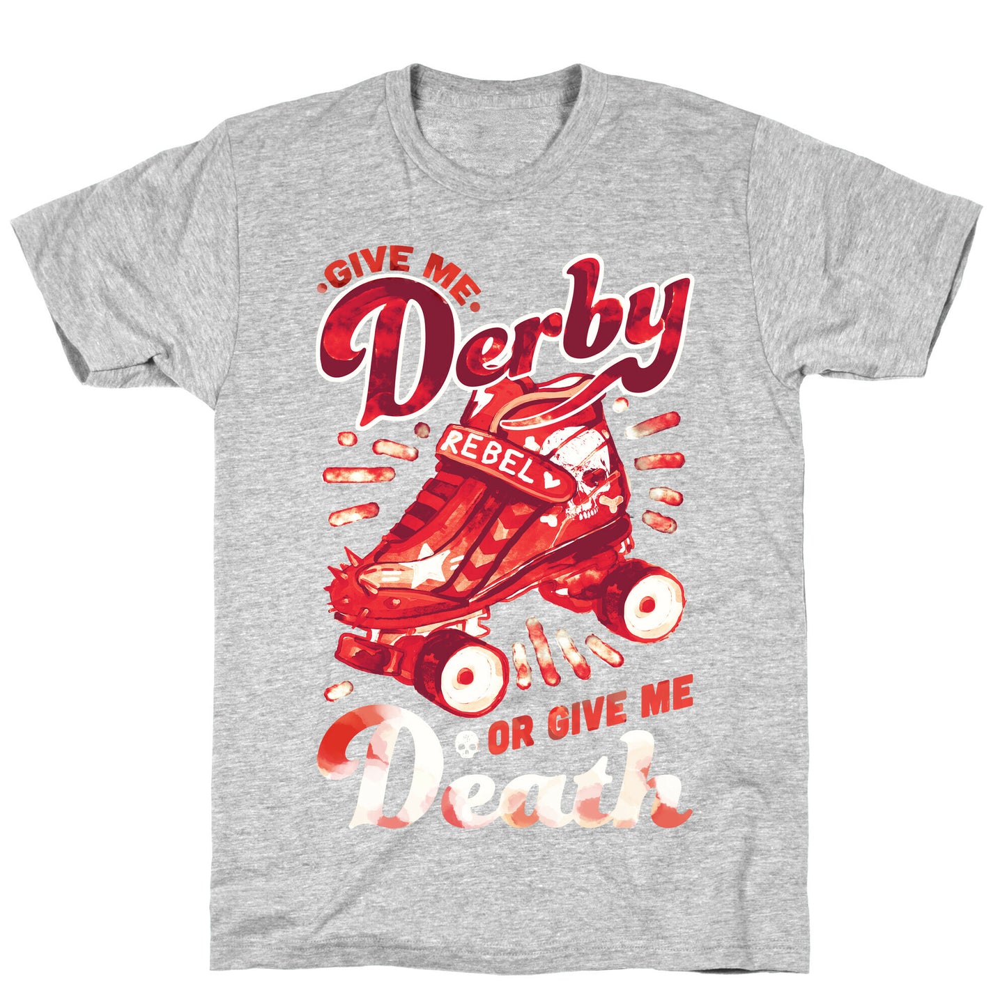 Give Me Derby Or Give Me Death T-Shirt