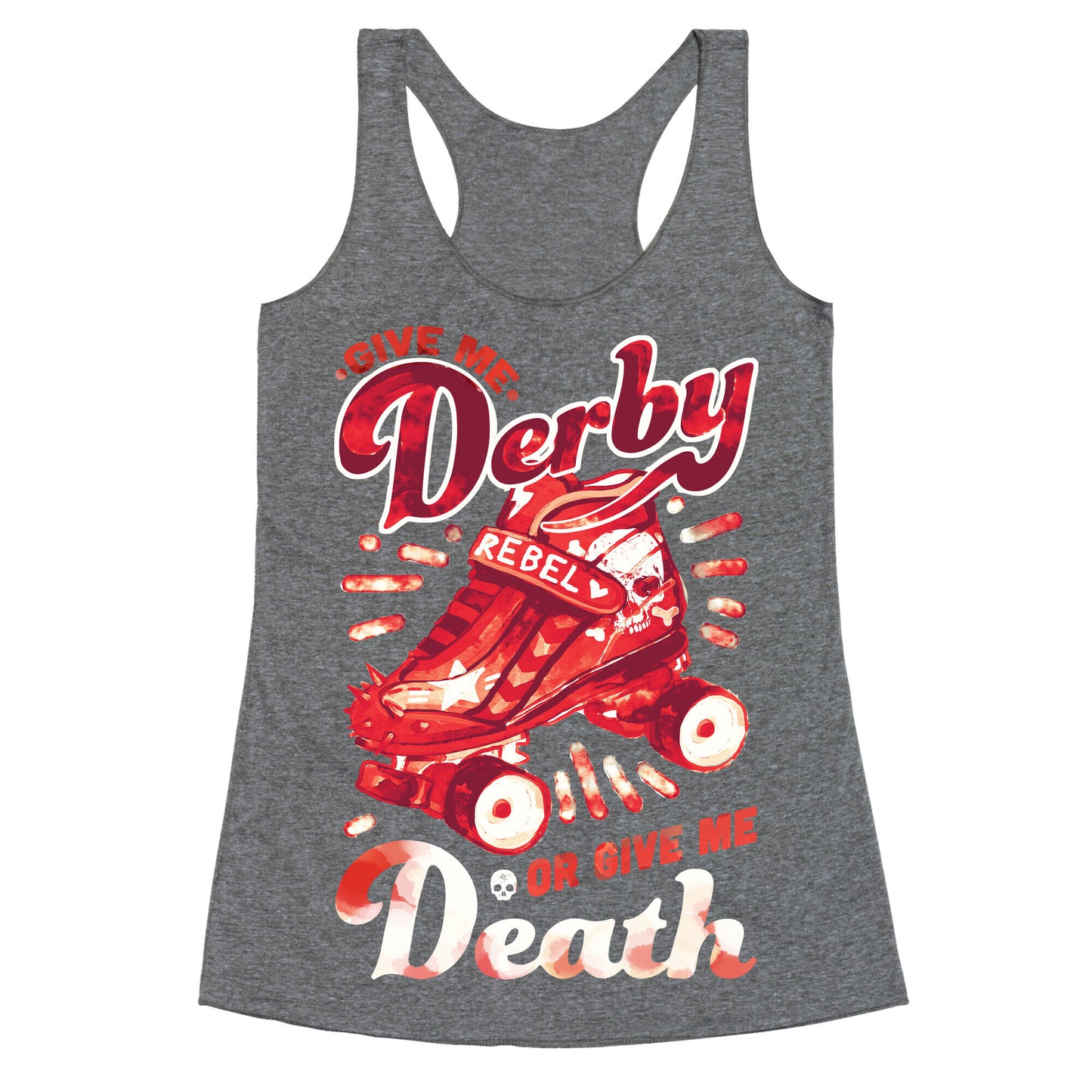 Give Me Derby Or Give Me Death Racerback Tank