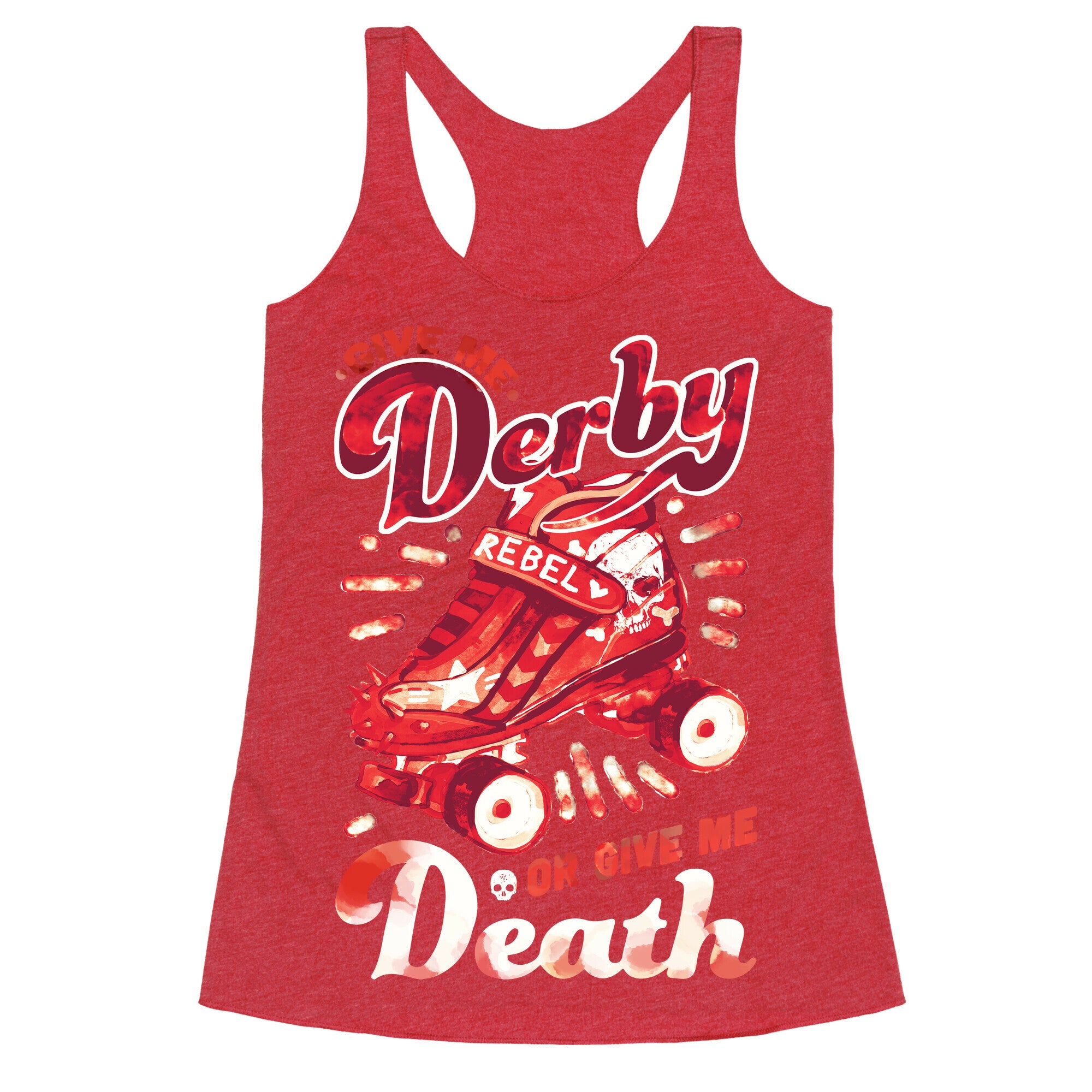 Give Me Derby Or Give Me Death Racerback Tank