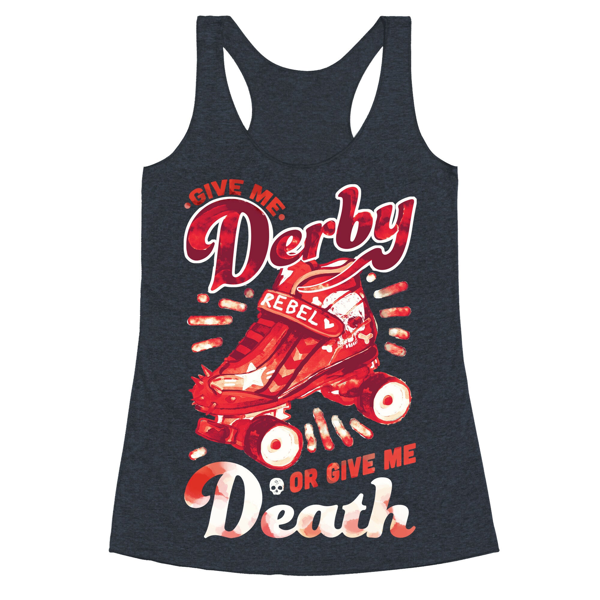 Give Me Derby Or Give Me Death Racerback Tank