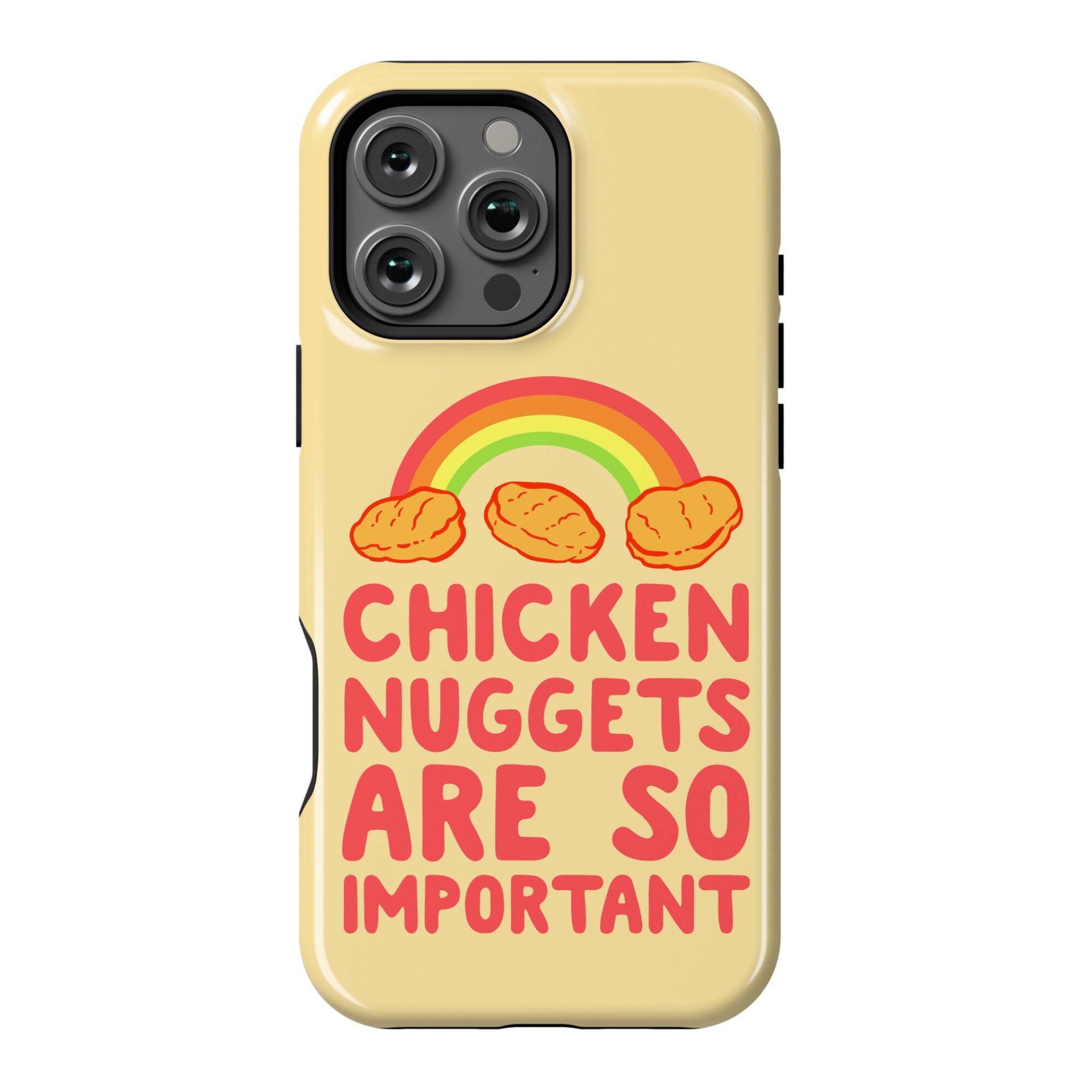 Chicken Nuggets Are So Important Phone Case