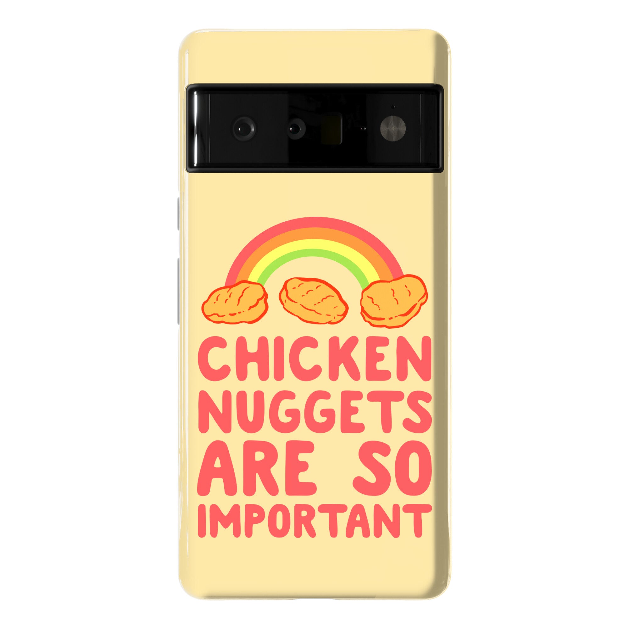 Chicken Nuggets Are So Important Phone Case