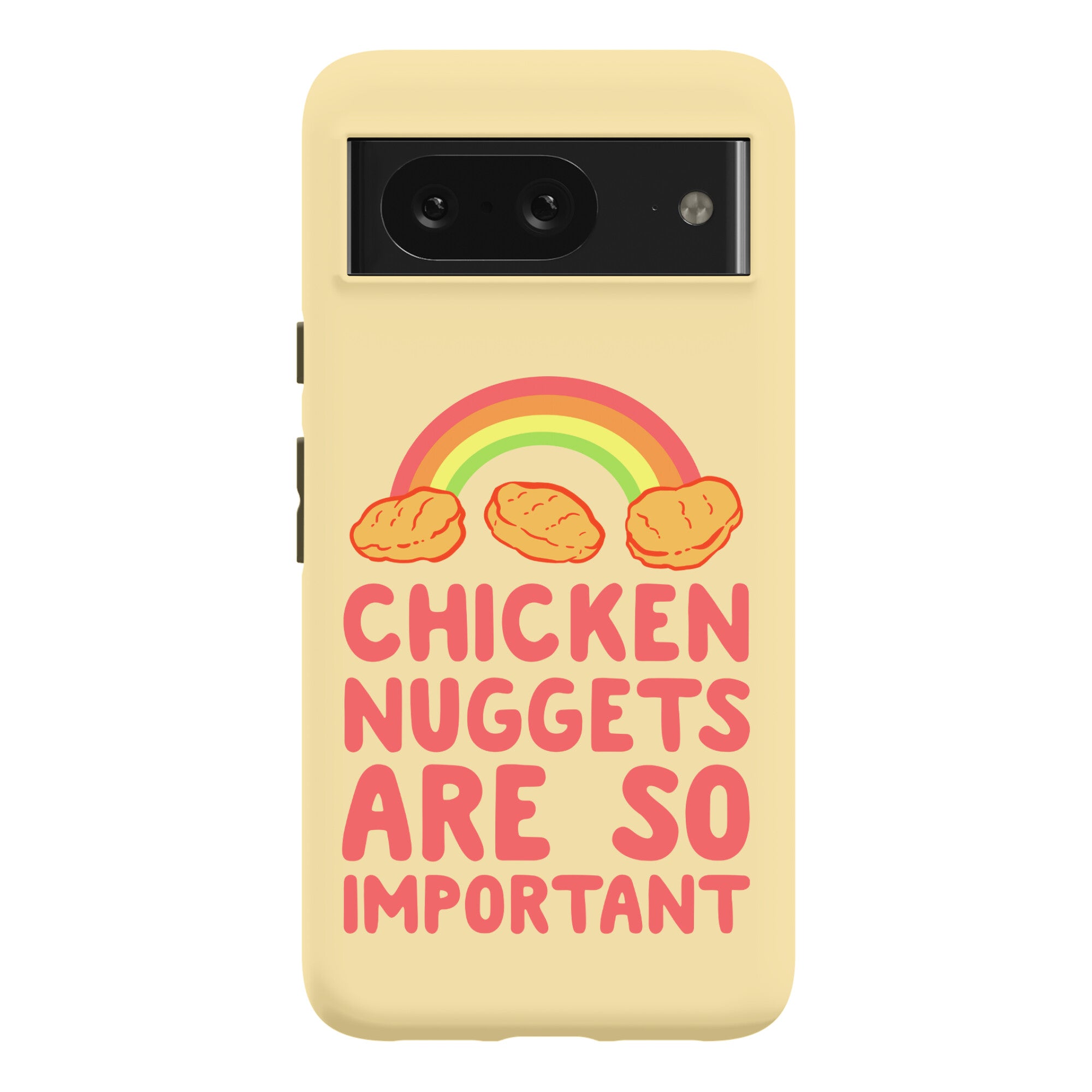 Chicken Nuggets Are So Important Phone Case