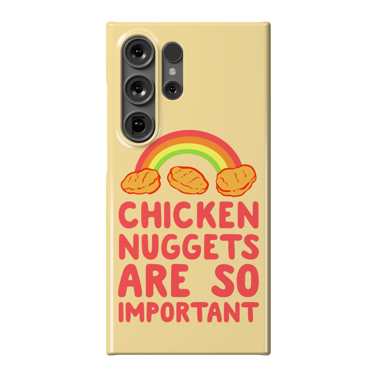 Chicken Nuggets Are So Important Phone Case