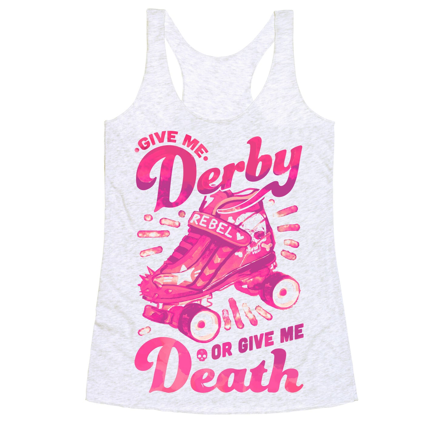 Give Me Derby Or Give Me Death Racerback Tank