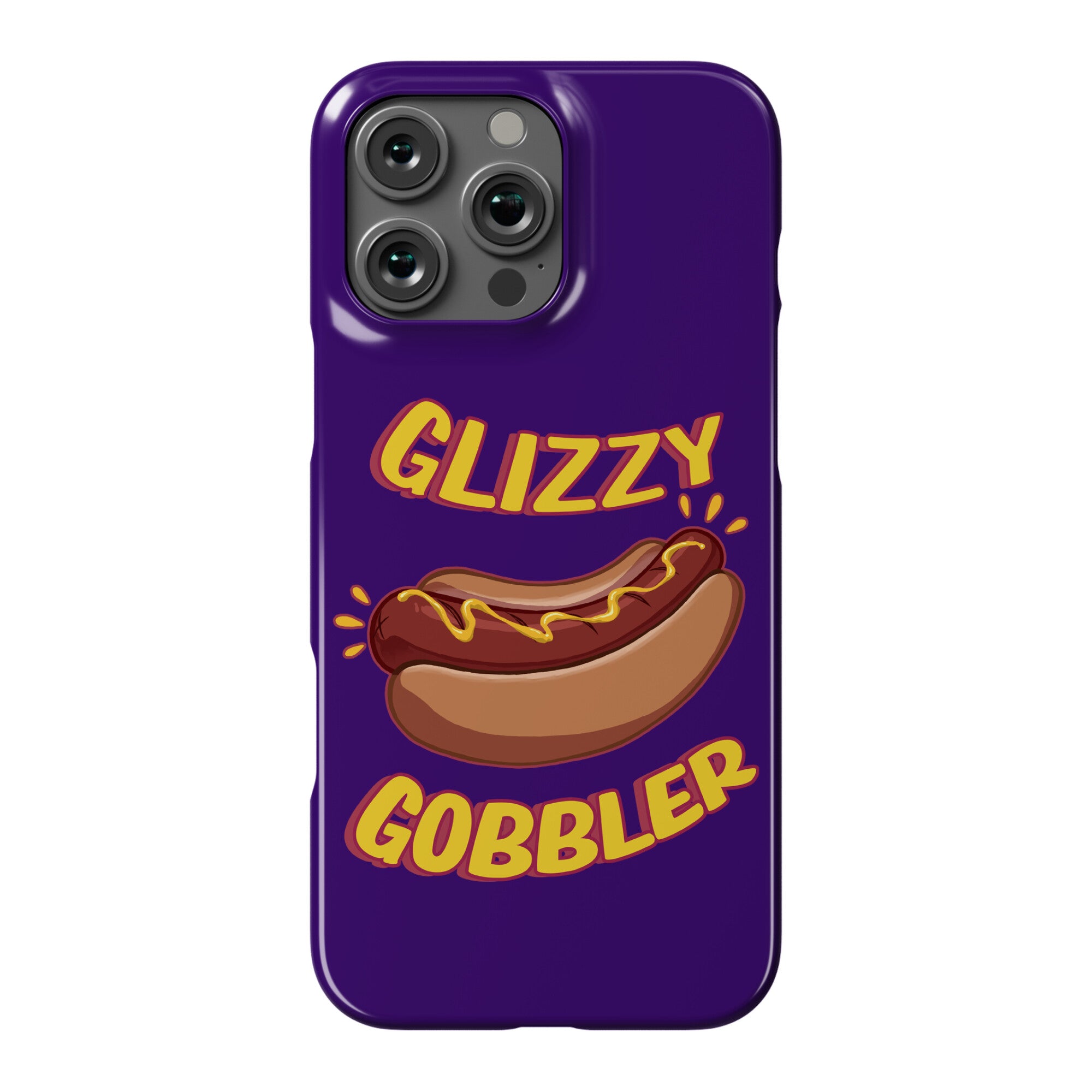 Glizzy Gobbler Phone Case