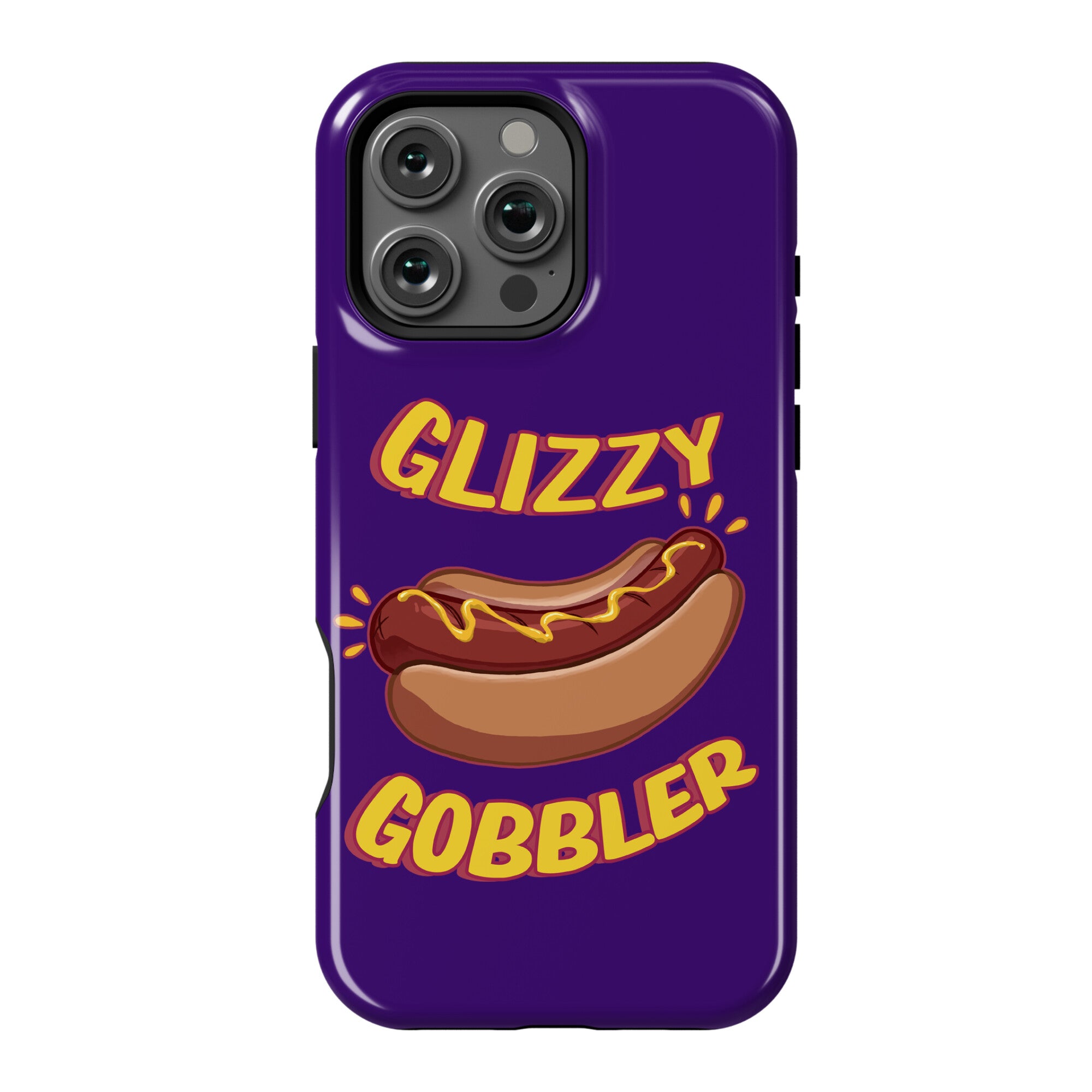 Glizzy Gobbler Phone Case