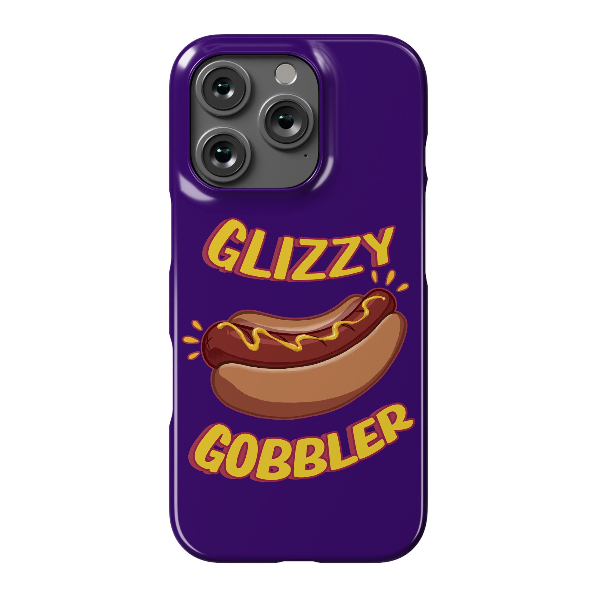 Glizzy Gobbler Phone Case