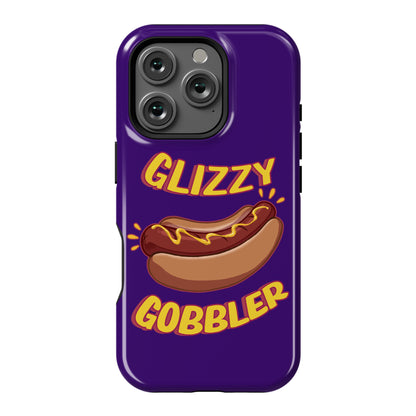 Glizzy Gobbler Phone Case