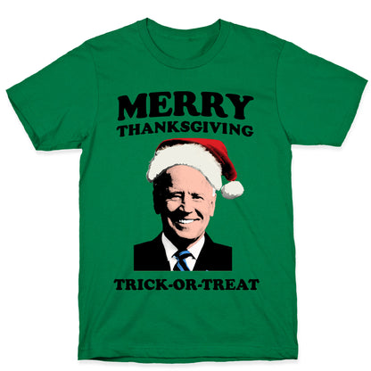 Merry Thanksgiving, Trick or Treat T-Shirt