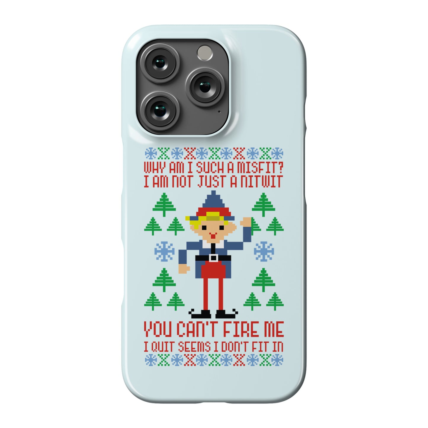 Why am I Such a Misfit I Am Not Just a Nitwit Phone Case