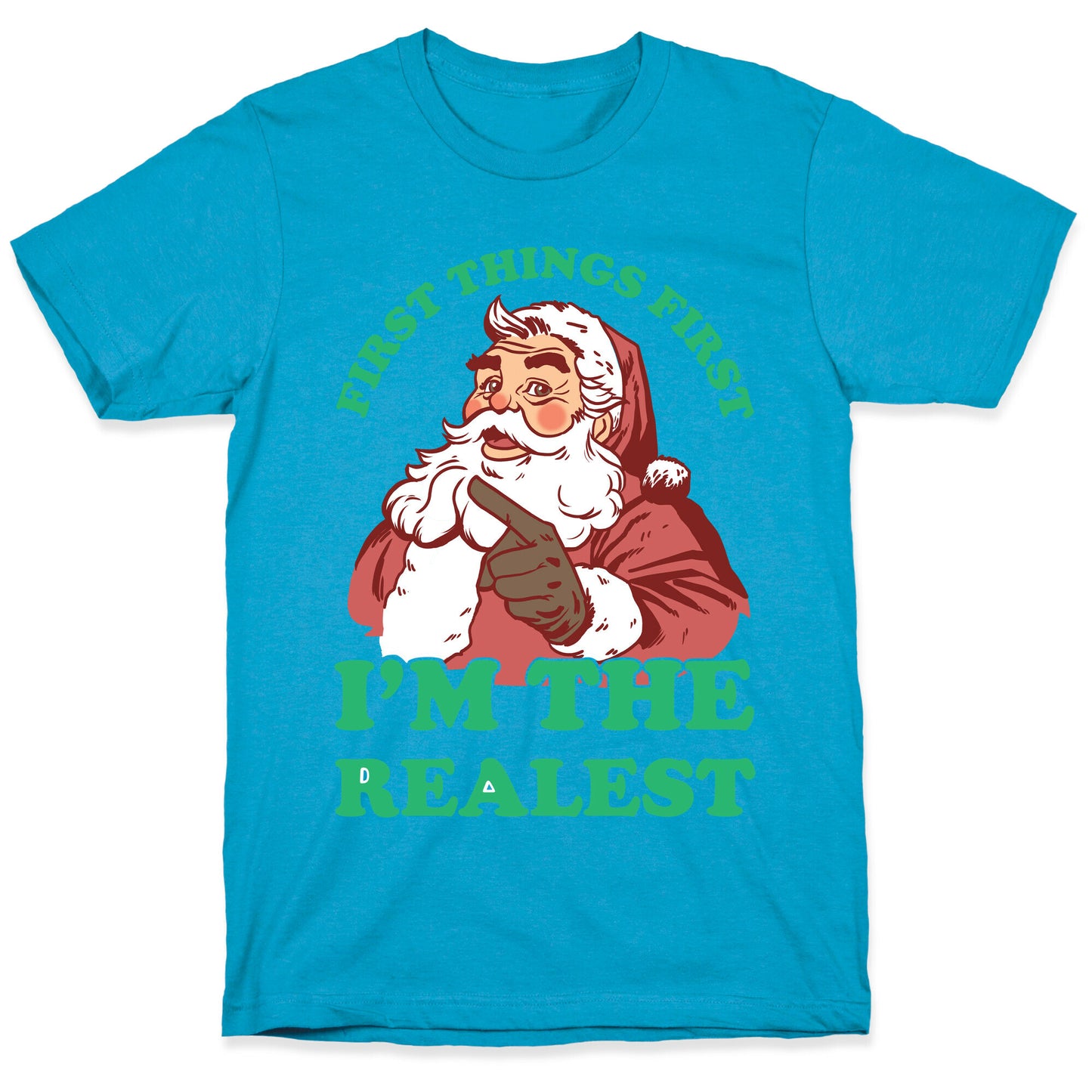First Things First I'm The Realest (Fancy Santa) Unisex Triblend Tee
