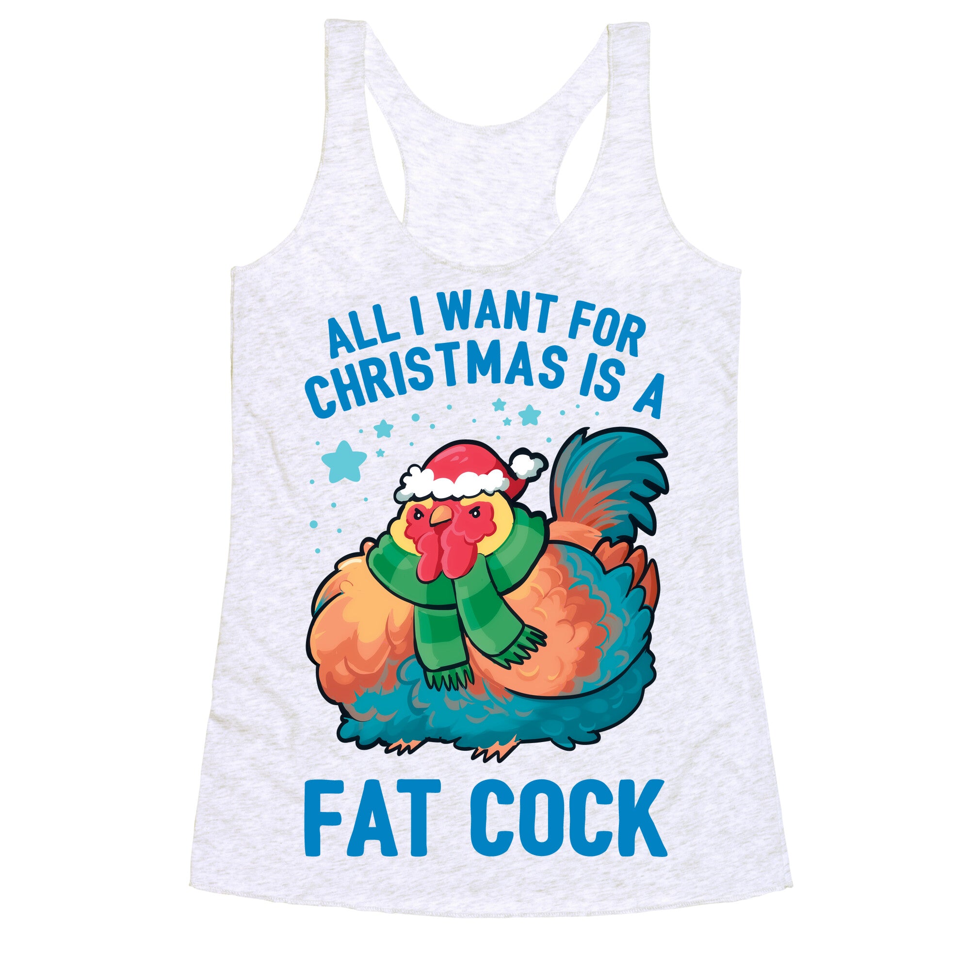 All I Want For Christmas Is A Fat Cock Racerback Tank