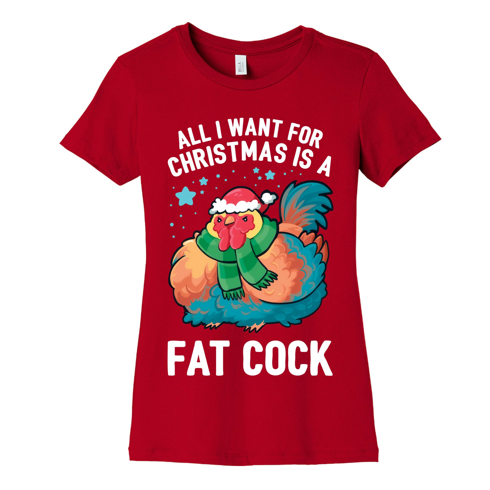 All I Want For Christmas Is A Fat Cock Women's Cotton Tee