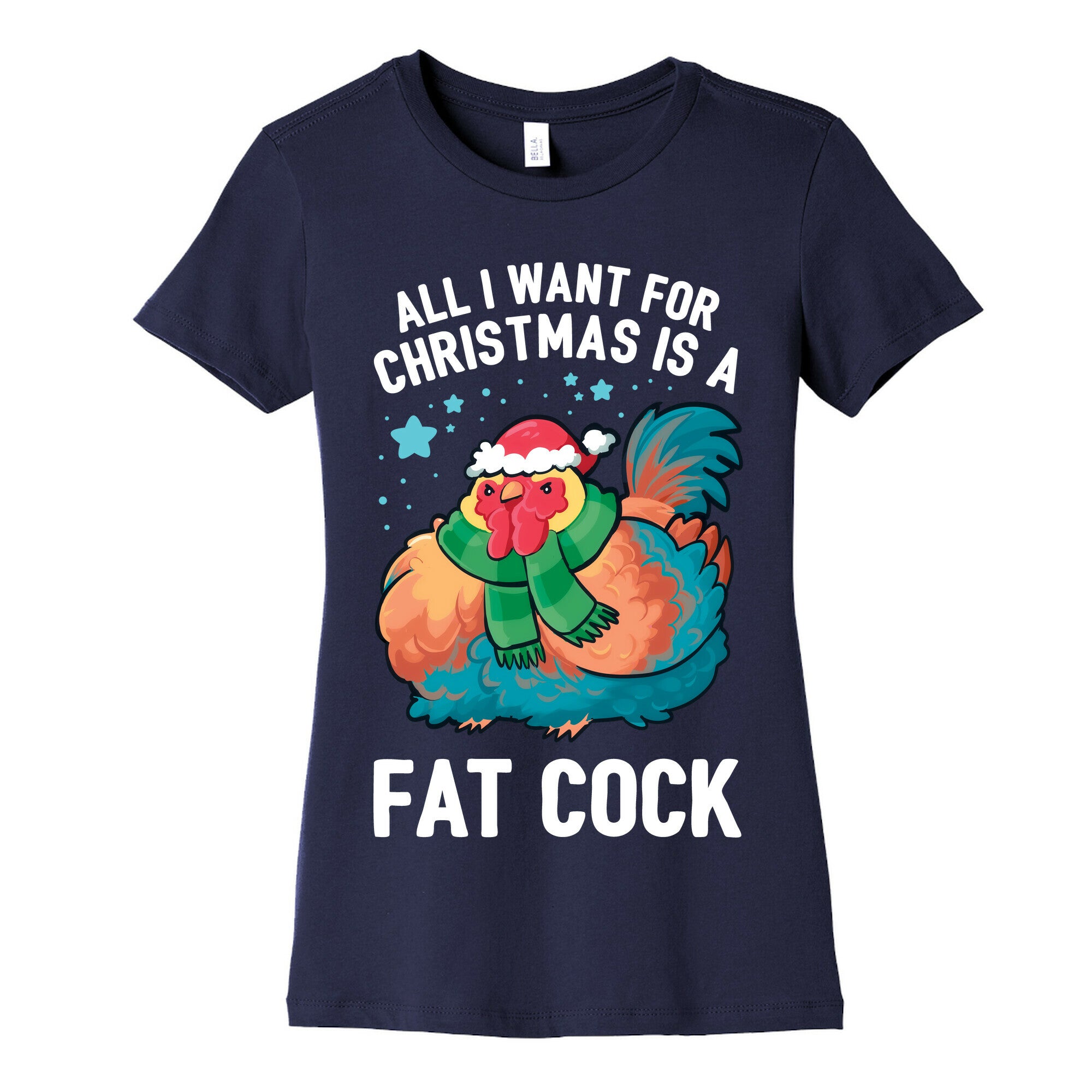 All I Want For Christmas Is A Fat Cock Women's Cotton Tee