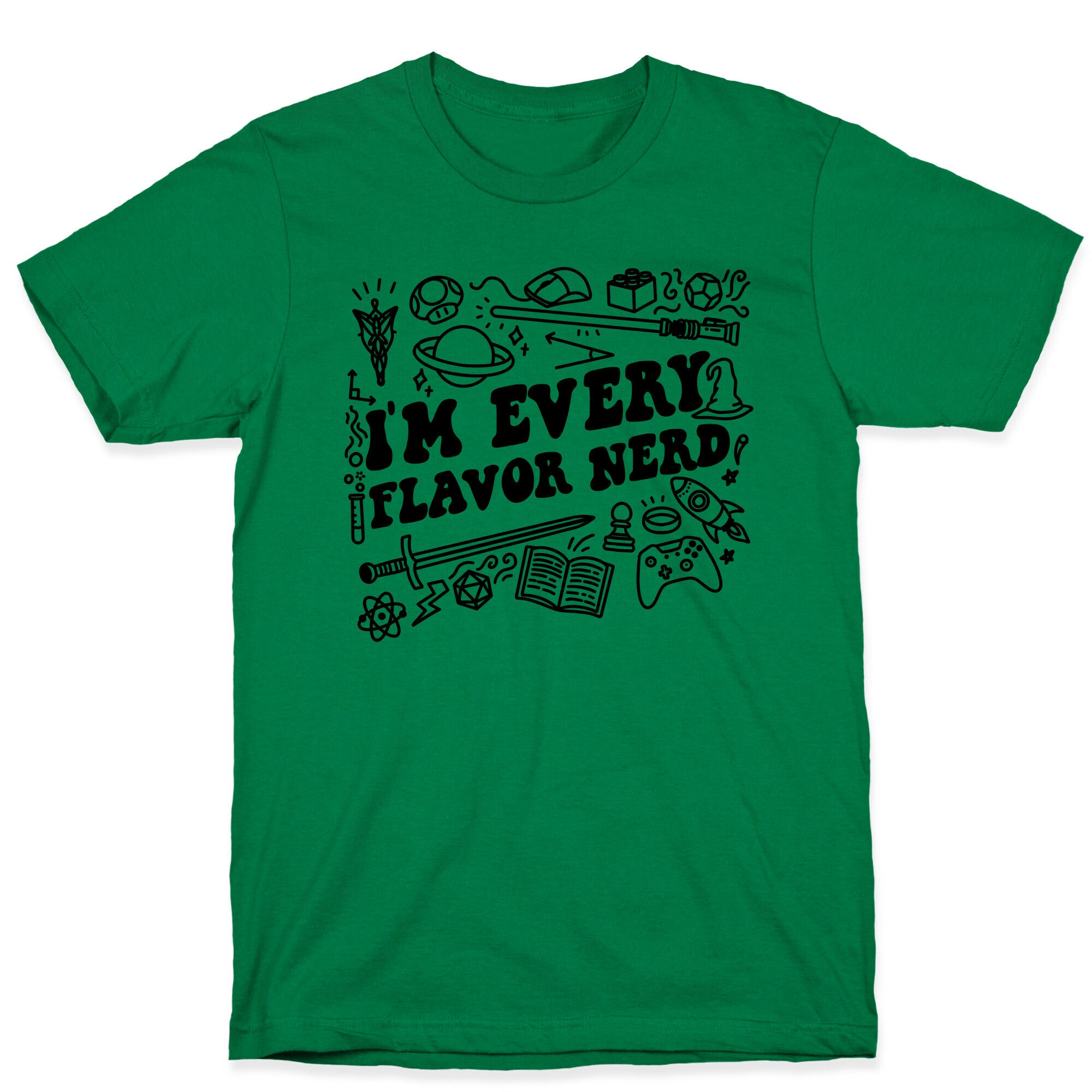 I'm Every Flavor Nerd T-Shirt