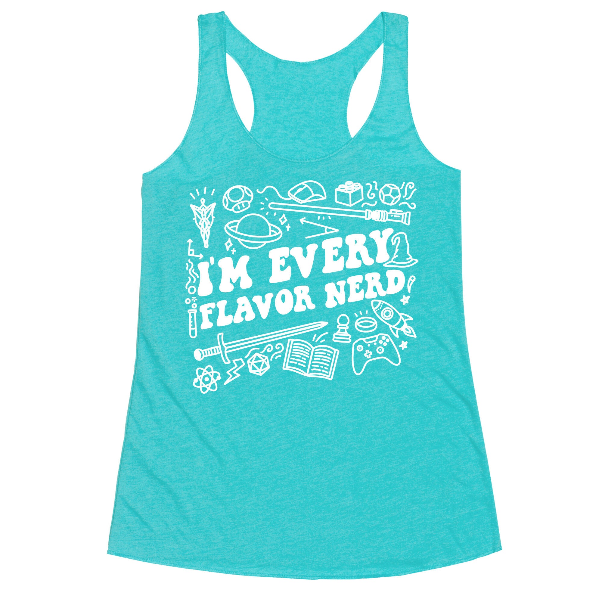 I'm Every Flavor Nerd Racerback Tank
