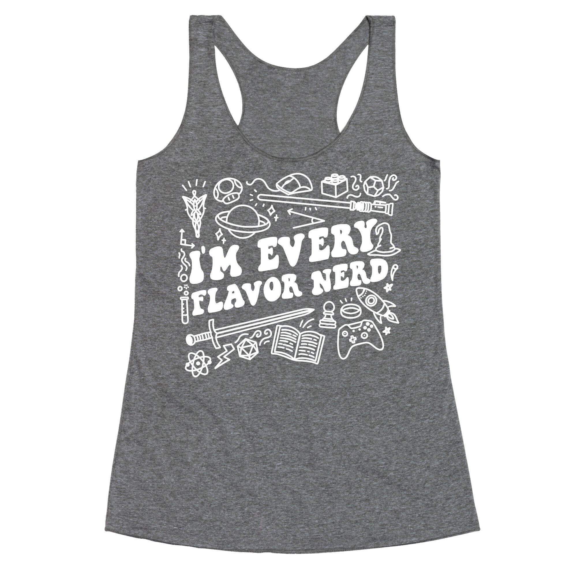 I'm Every Flavor Nerd Racerback Tank