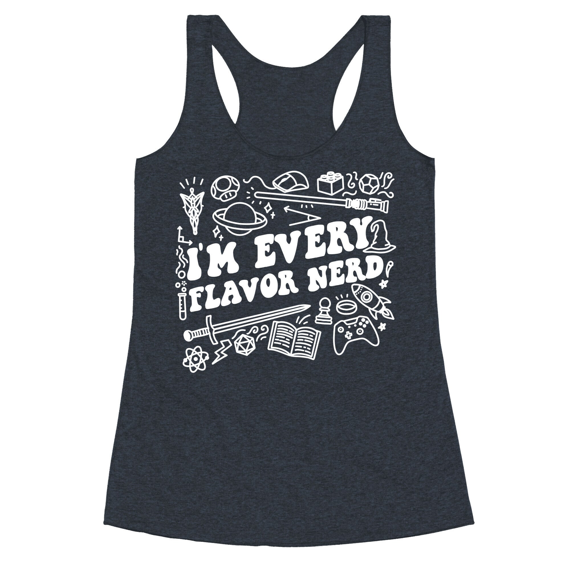 I'm Every Flavor Nerd Racerback Tank