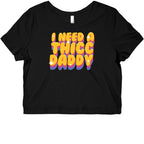 I Need A Thicc Daddy  Graphic Baby Tee