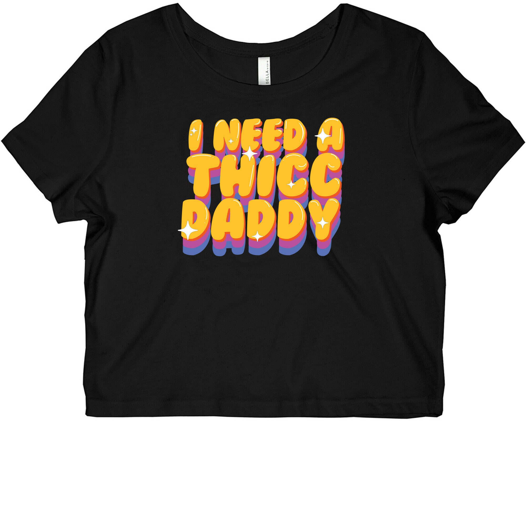 I Need A Thicc Daddy  Graphic Baby Tee