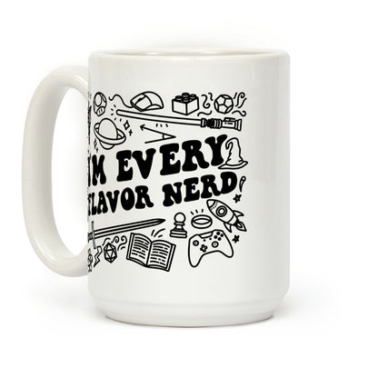 I'm Every Flavor Nerd Coffee Mug