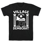 Village Democrat T-Shirt