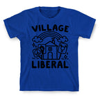 Village Liberal T-Shirt