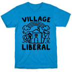 Village Liberal T-Shirt