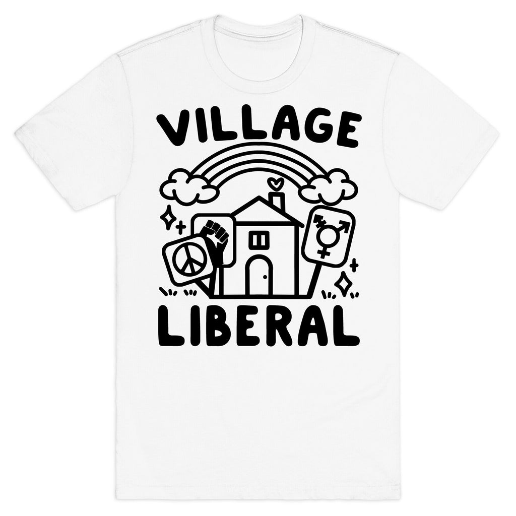 Village Liberal T-Shirt